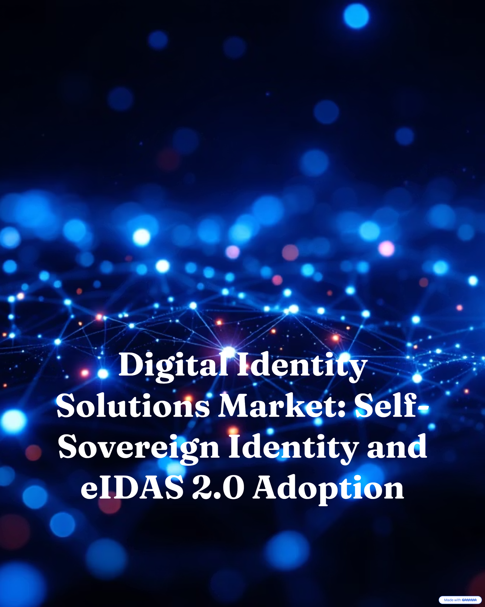 Digital Identity Solutions Market: Self-Sovereign Identity and eIDAS 2.0 Adoption