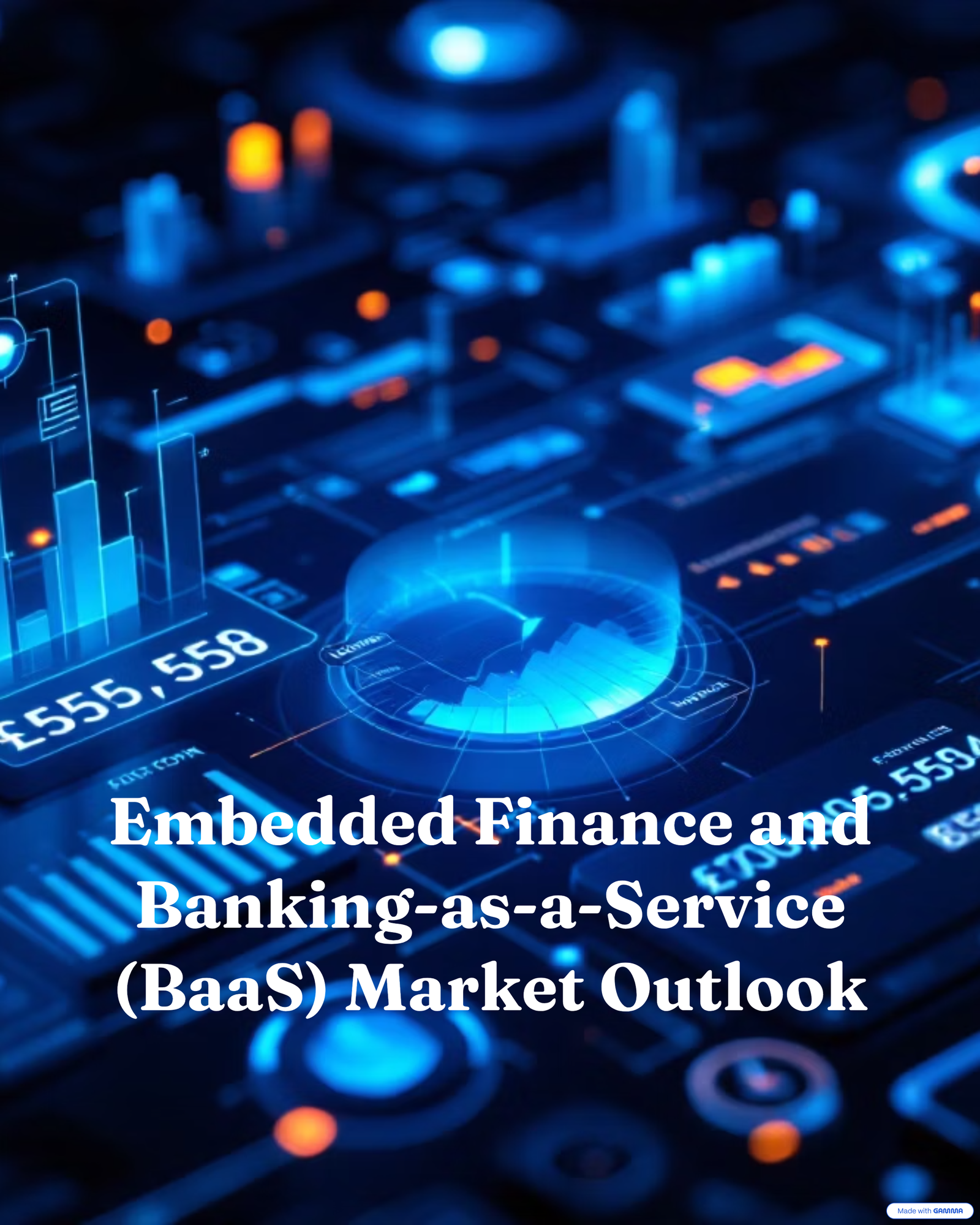 Embedded Finance and Banking-as-a-Service (BaaS) Market Outlook